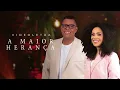 Anderson Freire e Paloma Possi - A Maior Herança (Ao Vivo) (VideoLETRA® Oficial)