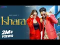 Download Lagu ISHARA (VIDEO) Ammy Chahar | Shine | Mai Su Haryane Ka Jaat | DAKS Music | New Haryanvi Songs 2023