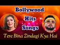 Lagu Bollywood Hits Songs || 𝗧𝗲𝗿𝗲 𝗕𝗶𝗻𝗮 𝗭𝗶𝗻𝗱𝗮𝗴𝗶 𝗞𝘆𝗮 𝗛𝗮𝗶 || Hindi Romantic Old Song 