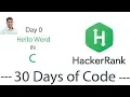 Hello World in Hacker Rank in C Language 30 Days of Code Solution With Explanation