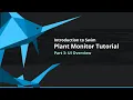 Swim Tutorials Plant Monitor Demo Part 3 - UI Overview