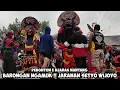 BARONGAN galak Ngamuk❗ Jaranan SETYO WIJOYO Live Mulyorejo Badas Kediri