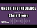 Download Lagu Chris Brown - Under the Influence (Karaoke Version)