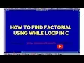 factorial using while loop in c using turbo c