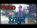 Download Lagu Mono in LOVE feat. |Edited Video|