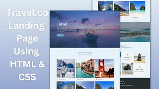 How To Build a Responsive Travel Website using HTML and CSS A Step-by-step Guide