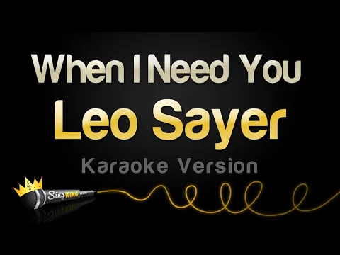 Download MP3 Leo Sayer - When I Need You (Karaoke Version)