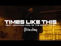 Download Lagu Fit For A King - Times Like This (feat. Jonathan Vigil of The Ghost Inside) [Official Visualizer]