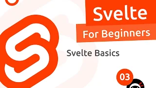 Svelte Tutorial for Beginners - Svelte Basics