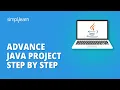 Advance Java Project Step By Step Java Projects For Beginners Java Tutorial Simplilearn