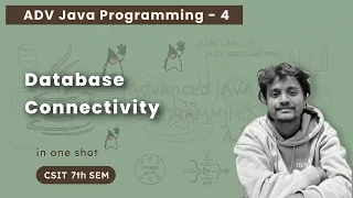 Advanced Java - 4 Database Connectivity CSIT 7th Sem