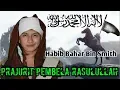 Download Lagu Prajurit Pembela Rasulullah I Habib Bahar Bin Smith