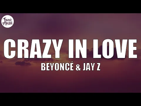 Download MP3 Beyoncé - Crazy In Love ft. JAY Z (Letra/Lyrics)