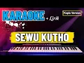 Download Lagu SEWU KUTHO KARAOKE TERBARU 2022
