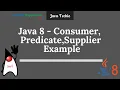 Java - 8 Consumer Supplier Predicate Interface With Example Java Techie
