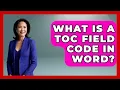 What Is A TOC Field Code In Word - Docs and Sheets Pro