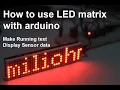 How to use MAX7219 LED matrix running text display sensor data add more LED matrix with Arduino
