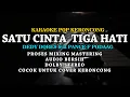 Download Lagu Satu Cinta Tiga Hati - Mana Mungkin Mendua Hati - Pance Pondaag | Dedy Dores - Karaoke Pop Keroncong