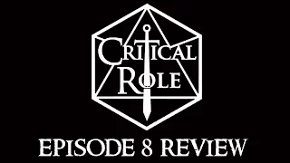 critical role episode 8 review