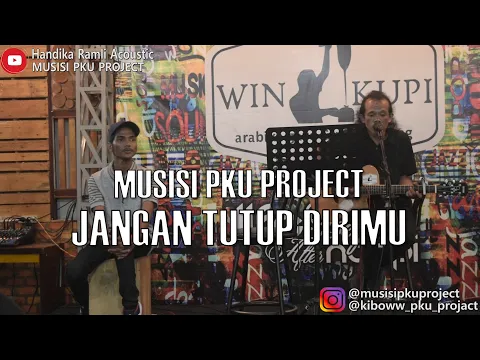 Download MP3 Jangan Tutup Dirimu - Stinky - Musisi Pku Project Live Cover