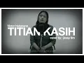 Download Lagu VICTOR HUTABARAT - TITIAN KASIH (COVER BY JESSY TIRO)