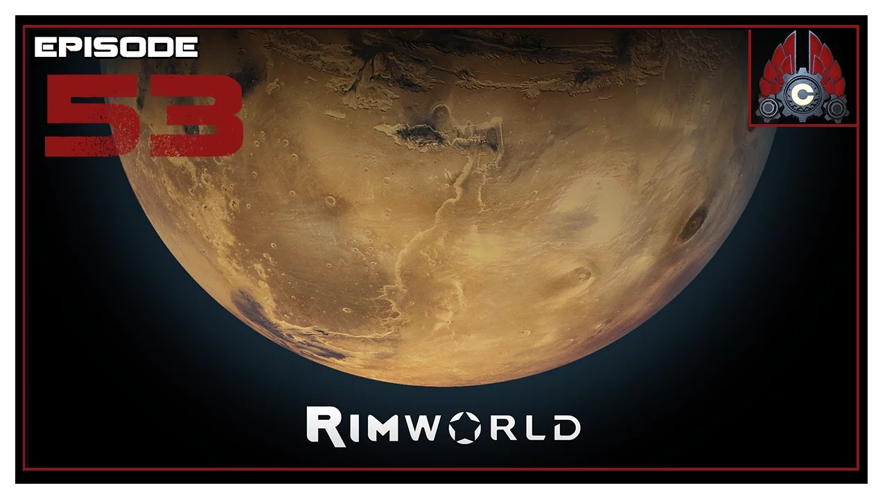 Let's Play Rimworld Alpha 16 Wanderlust With CohhCarnage - Episode 53