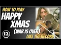 Lagu Happy Xmas (War is Over) - John Lennon | Guitar Lesson