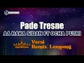 Download Lagu Pade Tresne - AA Raka Sidan ft Ocha Putri // [Djuna Musik]