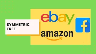 Symmetric Tree With Follow Up SOLVED - Facebook Amazon Oracle eBay