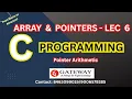 Pointer arithmetic in C Addition and Subtraction of Pointers in C C for GATE CSE UGC NET CS