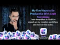 Five Ways to Be Productive With Craft Templates
