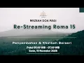 Re-Streaming Roma 15 | Mezbah Doa Pagi (Penyembahan \u0026 Khotbah Berseri)