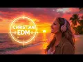 Download Lagu Christian EDM 2025 🔥 CEDM Worship Revolution | Electronic Dance Music That Transforms Faith ⚡