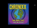 So Brutal - Chronixx Eri & EK Edit