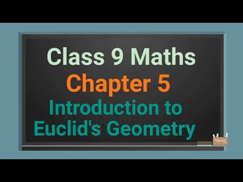 Class 9 maths chapter 5 Introduction to Euclids Geometry Part 1 Euclids Definitions cbse ncert - Mathematics video for Grade 9