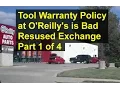Lifetime warranty O Reilly s auto parts tools NOT without a receipt Part 1 of 2 - REMIX