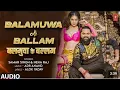 Lagu #Balamu #ke #ball #shamar #singh  #bhojpuri #song 
