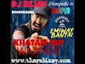 Lagu EMIWAY BANTAI NEW HARD BASS SANG 2020 KHATAM HUI WAANDE DJ BIJAY DHANGADHI 16 BEHADABABA RAMPUR