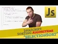 Sorting Algorithms in JS Selection Sort