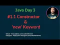 Day 3 - 1 Constructor And Object creation using new Keyword