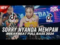 Download Lagu DJ SORRY NYANDA MEMPAN TEREK BALE BREAKBEAT FULL BASS 2024