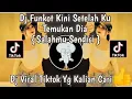 Download Lagu DJ SALAHMU SENDIRI - KINI SETELAH KUTEMUKAN DIA (FUNCOT) VIRAL TIKTOK