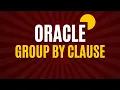 GROUP BY Clause in SQL Oracle SQL fundamentals