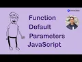 Default Function Parameters in JavaScript
