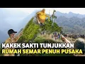 Lagu Merinding !! Terekam Jelas Kakek Sakti Tunjukkan Rumah Eyang Semar Penuh Pusaka