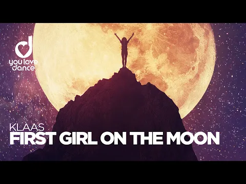 Download MP3 Klaas – First Girl On The Moon