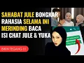 ISI CHAT JULE \u0026 YUKA: AJAK NGONTEN DI HOTEL⁉️ KODE NAKAL 'BAJU DINAS' BIKIN MERINDING ❗️