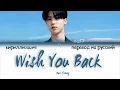 Download Lagu HAN - Wish You Back [ПЕРЕВОД НА РУССКИЙ/КИРИЛЛИЗАЦИЯ Color Coded Lyrics]