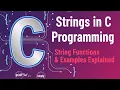 Strings in C Programming String Functions Examples Explained