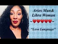 ARIES MAN LIBRA WOMAN Love Compatibility